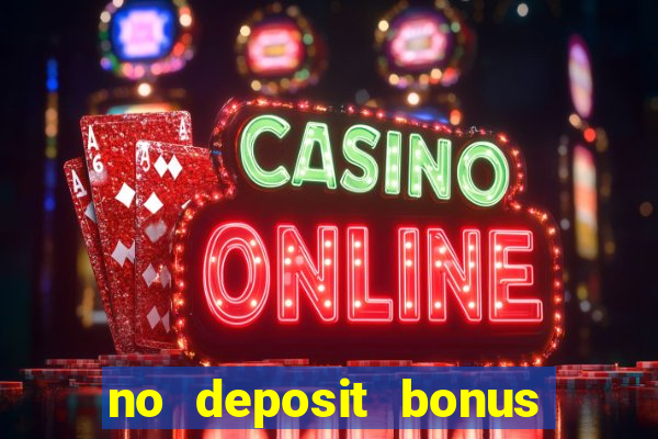 no deposit bonus real money casino