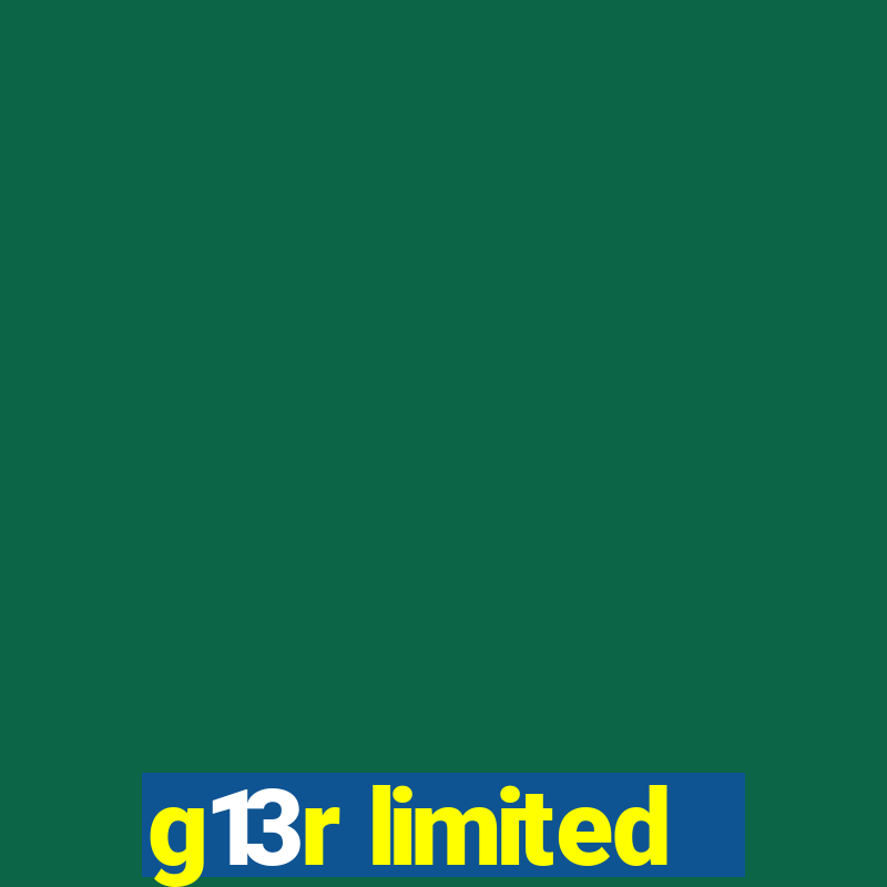 g13r limited