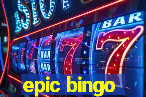 epic bingo