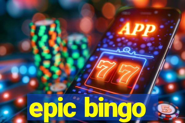 epic bingo