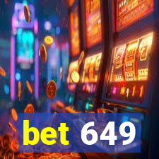 bet 649