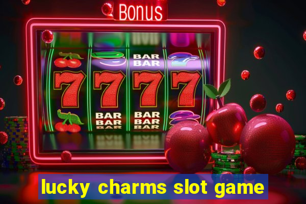 lucky charms slot game