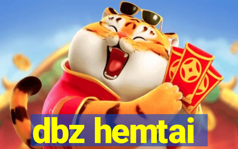 dbz hemtai