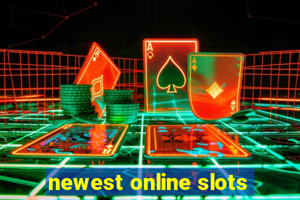 newest online slots