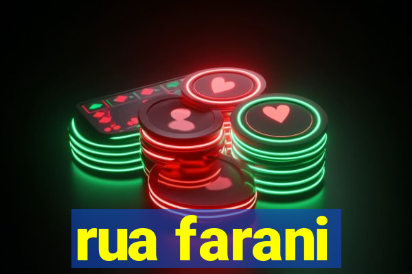 rua farani