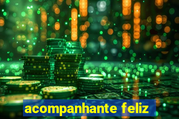 acompanhante feliz