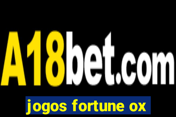 jogos fortune ox