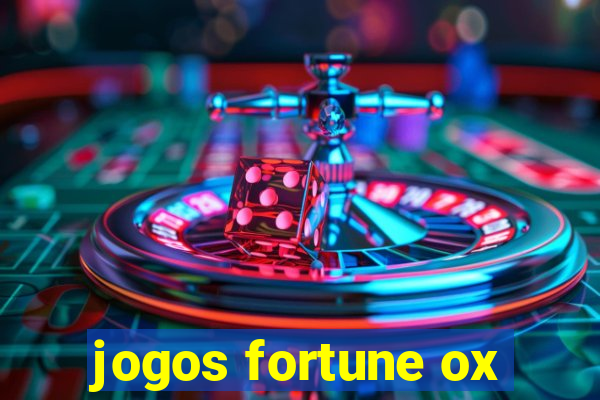 jogos fortune ox