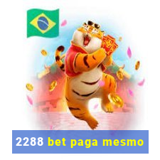 2288 bet paga mesmo