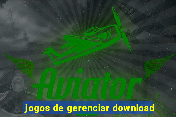 jogos de gerenciar download