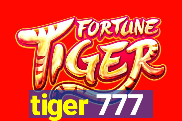 tiger 777