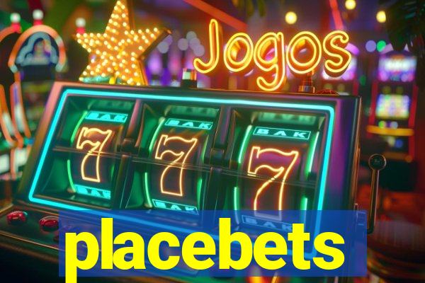 placebets