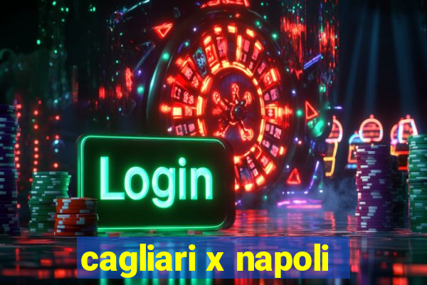 cagliari x napoli