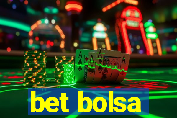 bet bolsa