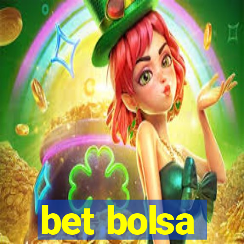 bet bolsa