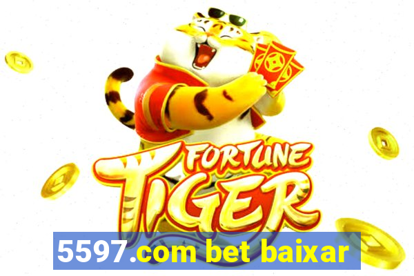 5597.com bet baixar