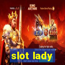 slot lady