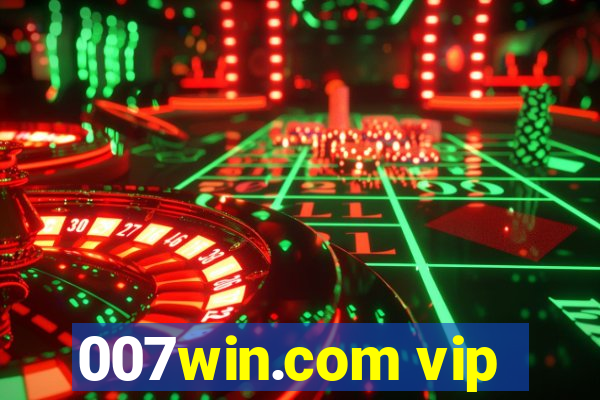 007win.com vip