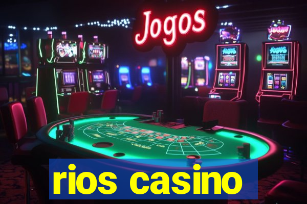 rios casino