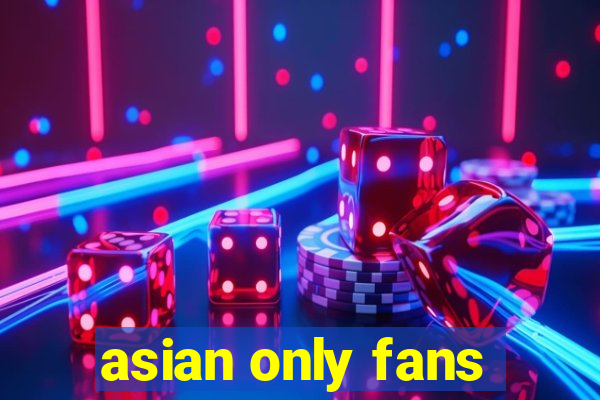 asian only fans