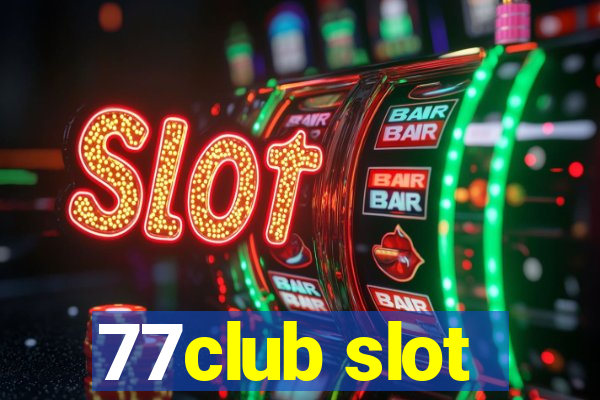 77club slot