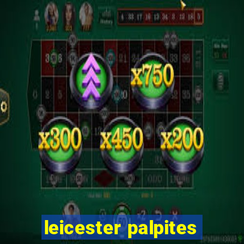 leicester palpites