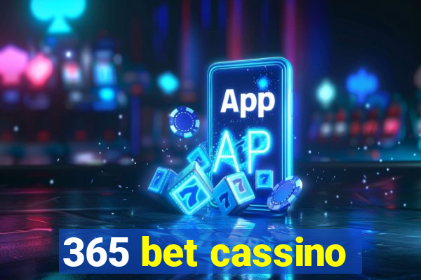 365 bet cassino