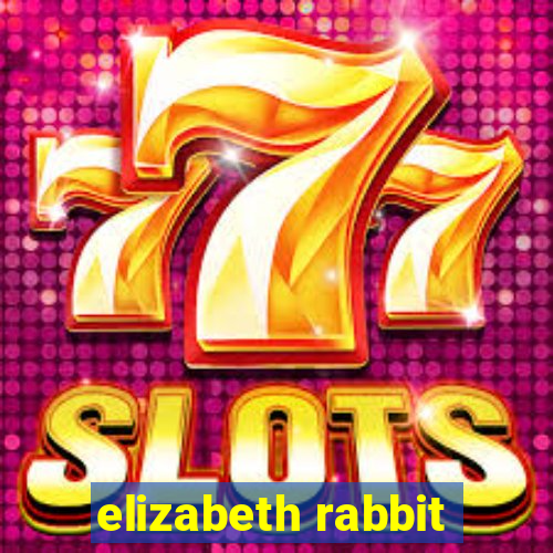 elizabeth rabbit