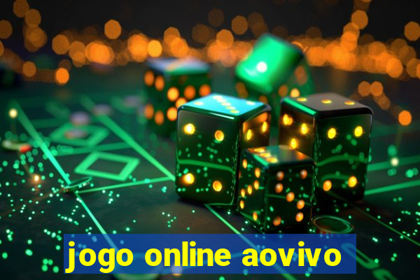 jogo online aovivo