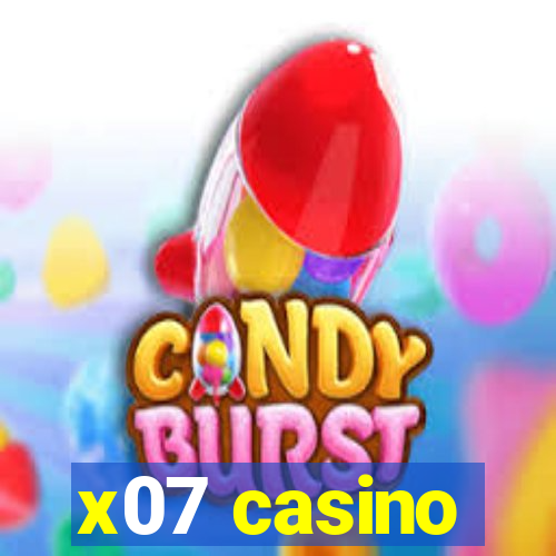 x07 casino