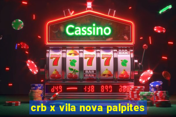 crb x vila nova palpites