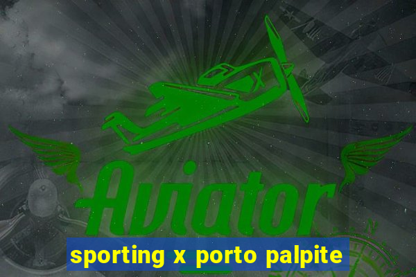 sporting x porto palpite