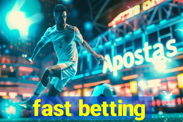 fast betting