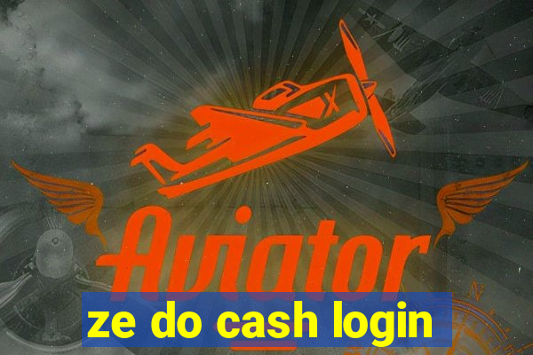 ze do cash login