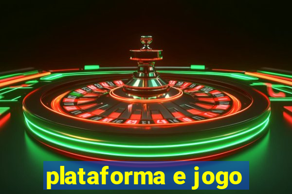 plataforma e jogo