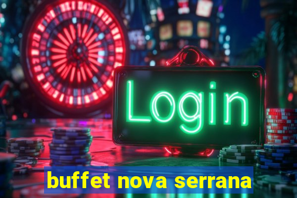 buffet nova serrana