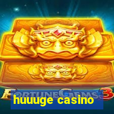 huuuge casino