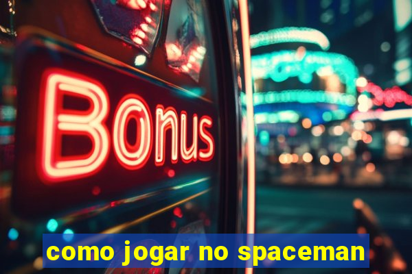 como jogar no spaceman