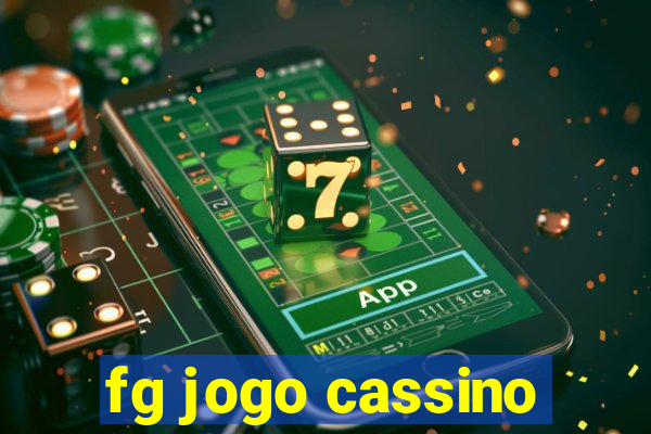 fg jogo cassino