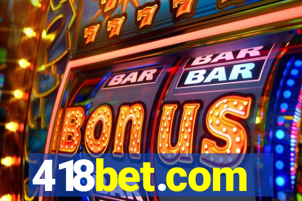 418bet.com