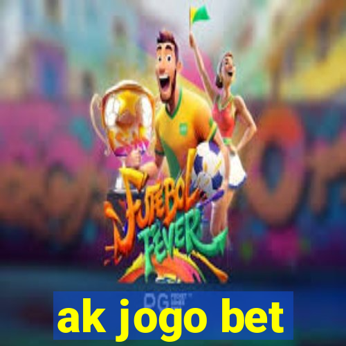 ak jogo bet