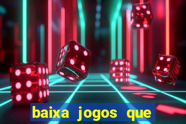 baixa jogos que ganha dinheiro de verdade