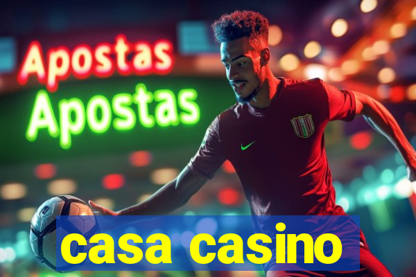 casa casino