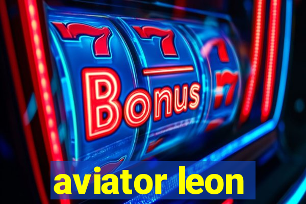 aviator leon