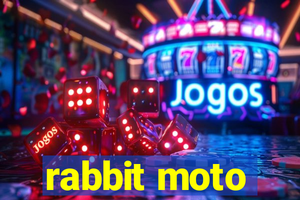 rabbit moto