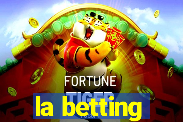 la betting