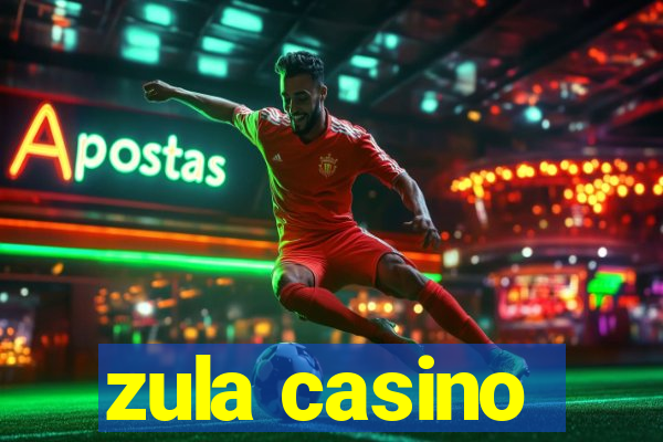 zula casino