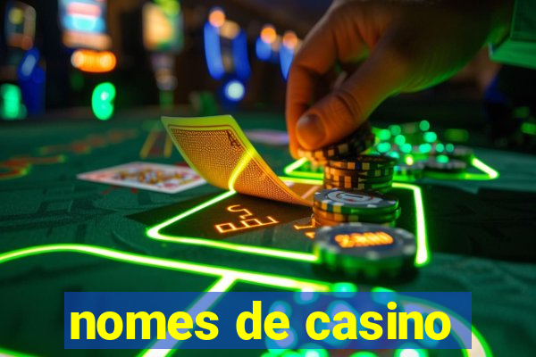 nomes de casino