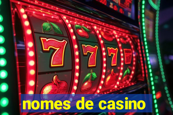 nomes de casino