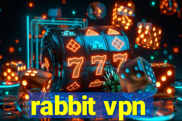 rabbit vpn